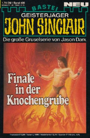 [John Sinclair 0406] • Finale in der Knochengrube